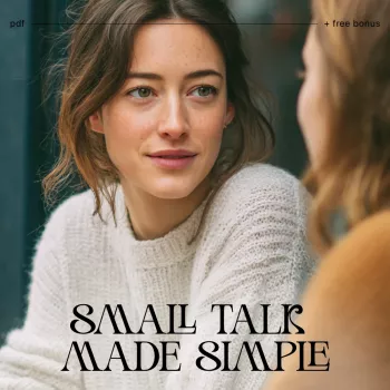 Small Talk Made Simple: Easy Prompts & Calm Follow-Ups